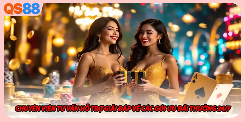 Chuyên viên tư vấn hỗ trợ giải đáp về các gói ưu đãi thưởng 24/7